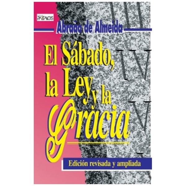 El Sábado, La Ley y La Gracia