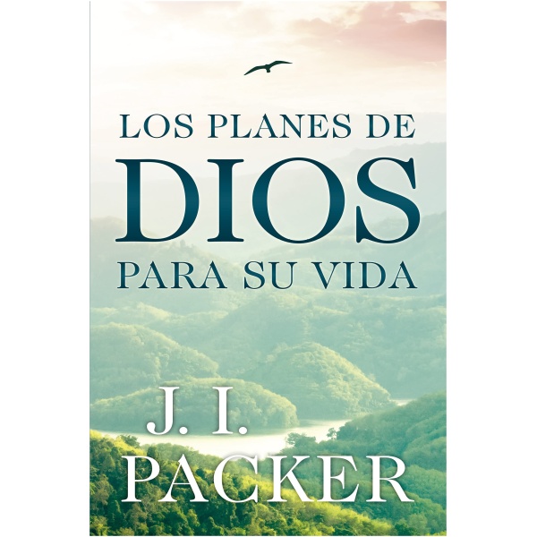 Los Planes de Dios Para su Vida
