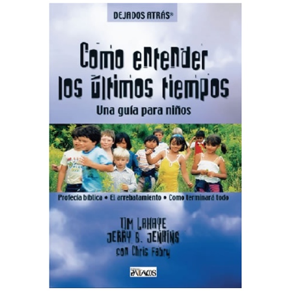 Cómo entender los últimos tiempos (niños)