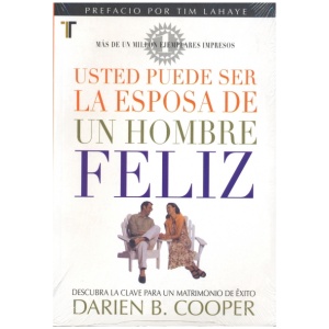 Usted Puede Ser La Esposa de un Hombre Feliz