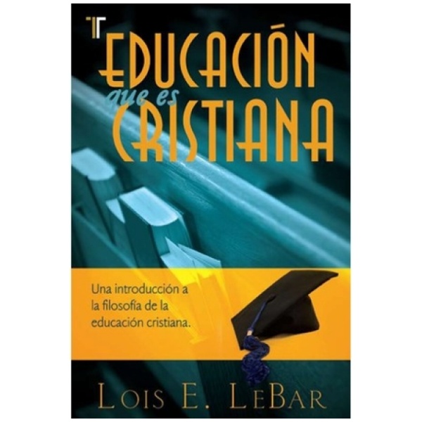 Educación Que Es Cristiana