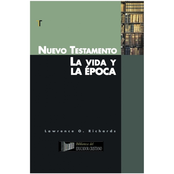 Nuevo testamento la vida y la época