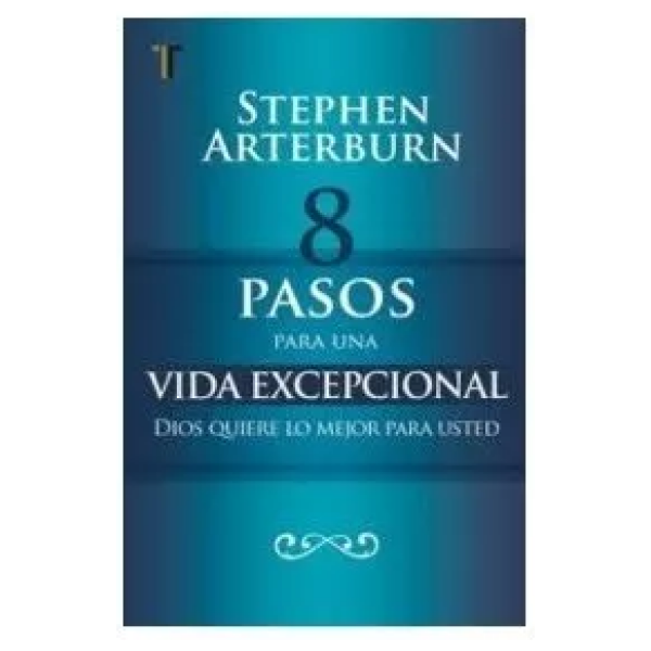 8 Pasos Para Una Vida Excepcional