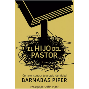 El Hijo Del Pastor: Cómo Encontrar Tu Propia Identidad