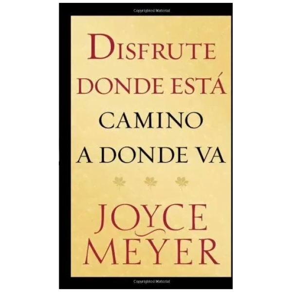 Disfrute Donde Esta Camino A Donde Va
