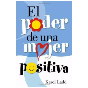 El Poder De Una Mujer Positiva