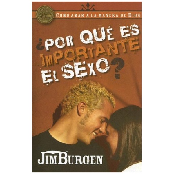 ¿Por Qué Es Importante El Sexo?