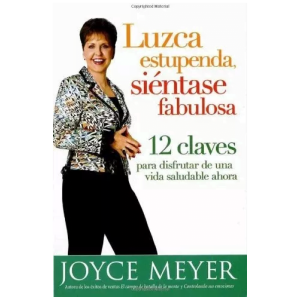 Luzca Estupenda, Siéntase Fabulosa