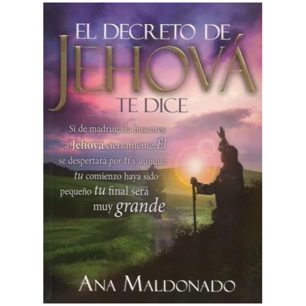 El Decreto De Jehová Te Dice