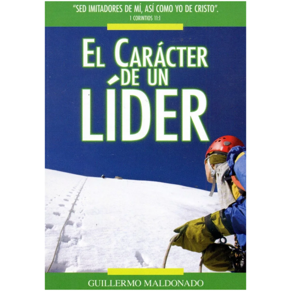 El Carácter De Un Líder