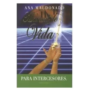 Manual De Vida Para Intercesores