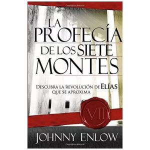 La Profecía De Los Siete Montes: Una Revelación Sobre La Ven