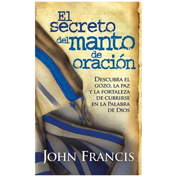 El Secreto Del Manto De Oración