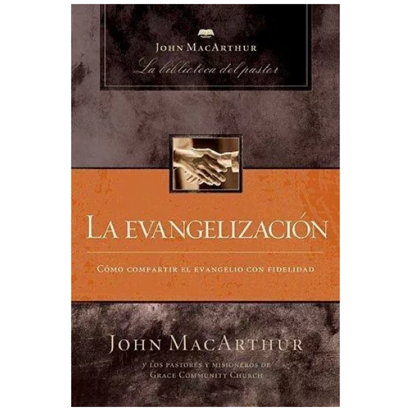 La Evangelización: La Biblioteca Del Pastor