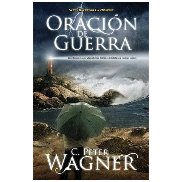 Oración De Guerra: ¿cómo Buscar El Poder Y La Protección...