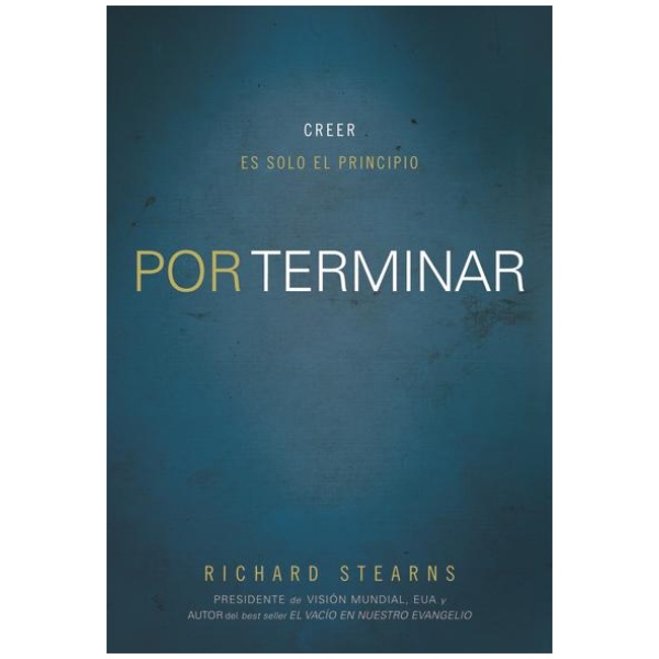 Por Terminar: Creer Es Solo El Principio