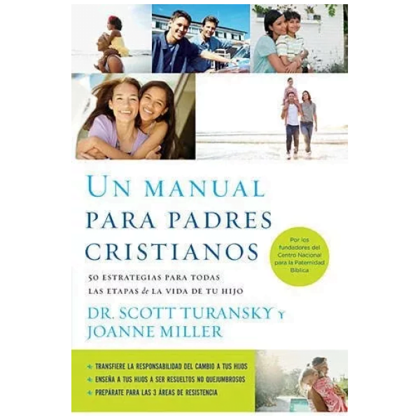 Un Manual Para Padres Cristianos: 50 Estrategias Para Todas