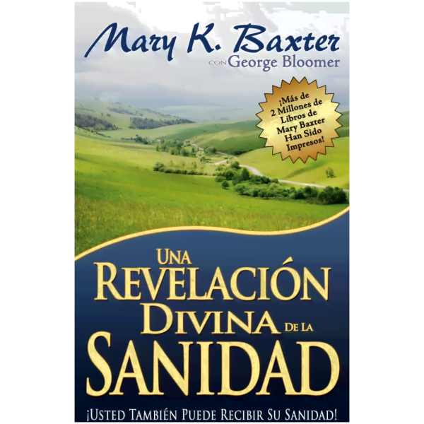 Una Revelación Divina De La Sanidad