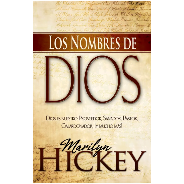 Los Nombres De Dios: Dios Es Nuestro Proveedor, Sanador, ...
