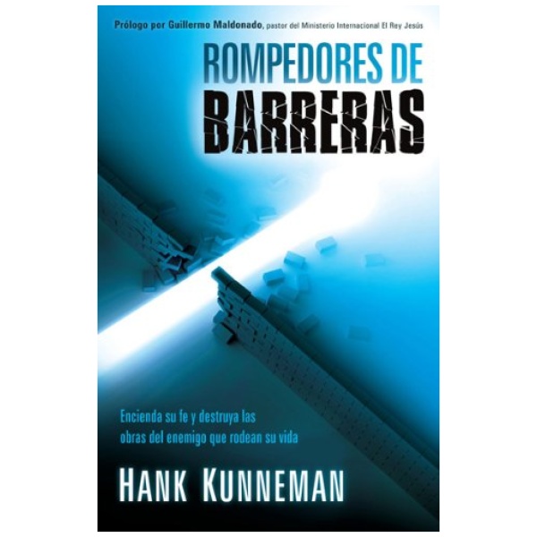 Rompedores de Barreras: Encienda Su Fe y Destruya las Obras del Enemigo Que Rodean Su Vida
