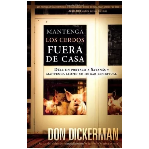 Mantenga Los Cerdos Fuera De Casa