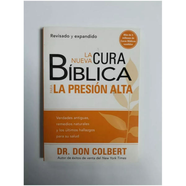 La nueva cura Bíblica para la presión alta