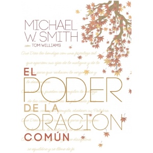 El Poder De La Oración Común