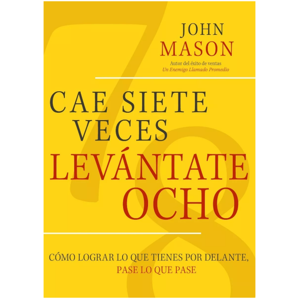 Cae Siete Veces, Levántate Ocho