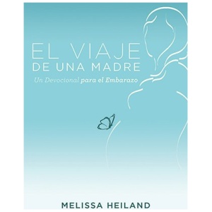 El Viaje de una Madre, devocional para embarazo