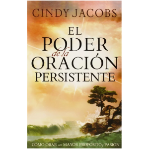El Poder De La Oración Persistente