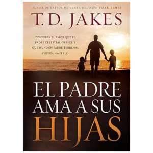 El Padre Ama A Sus Hijas