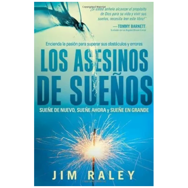 Los Asesinos De Sueños: Sueñe De Nuevo, Sueñe Ahora Y Sue...