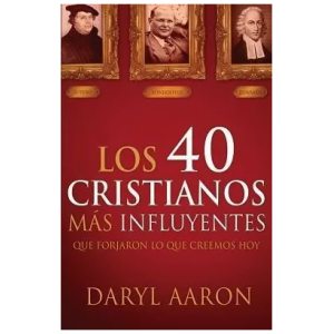 Los 40 Cristianos Más Influyentes