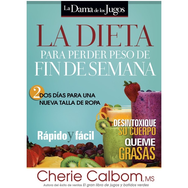 La Dieta para perder peso de fin de semana
