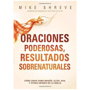 Oraciones Poderosas, Resultados Sobrenaturales