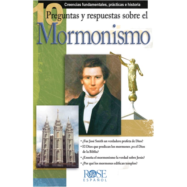 10 Preguntas y Respuestas Sobre El Mormonismo