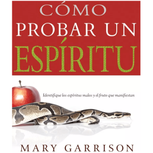 Cómo Probar Los Espíritus
