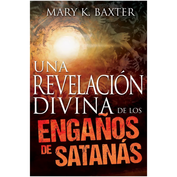 Una Revelación Divina De Los Engaños De Satanás