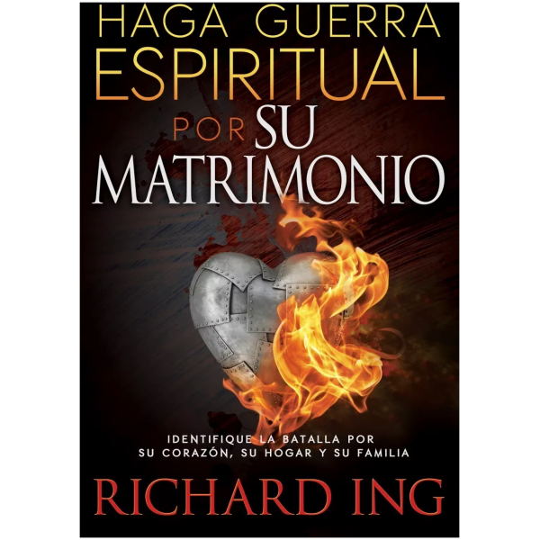 Haga Guerra Espiritual Por Su Matrimonio