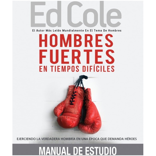 Hombres Fuertes En Tiempos Difíciles: Manual de Estudio