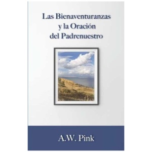 Las Bienaventuranzas y la Oración del Padrenuestro