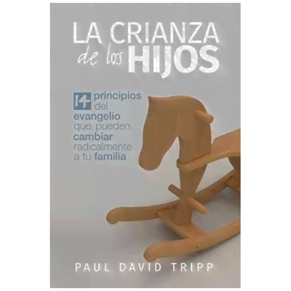 Crianza De Los Hijos: 14 Principios Del Evangelio Que...