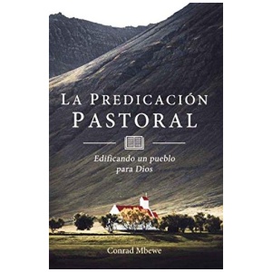 La Predicación Pastoral