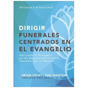 Dirigir Funerales Centrados en el Evangelio