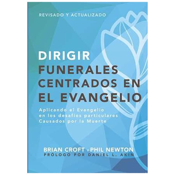 Dirigir Funerales Centrados en el Evangelio