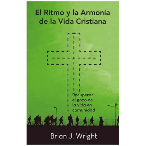 Ritmo y La Armonía De La Vida Cristiana