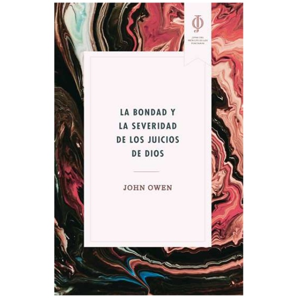 La Bondad y Severidad De Los Juicios De Dios