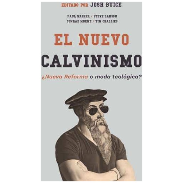 El Nuevo Calvinismo