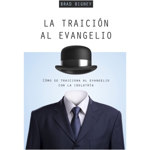 La Traición al Evangelio