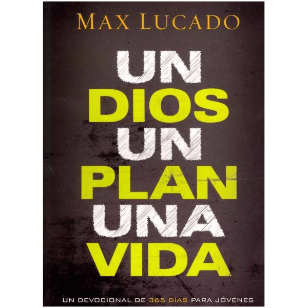 Un Dios, Un Plan, Una Vida